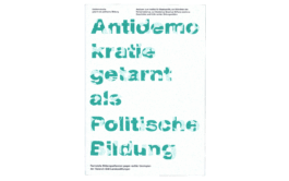 Antidemokratie getarnt als politische Bildung, Heinrich-Böll-Stiftung Rheinland-Pfalz, Weiterdenken, Heinrich-Böll-Stiftung Sachsen, Studio Michael Schmitz Studio Michael Schmitz